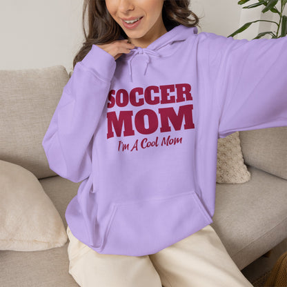 Soccer Mom I'm A Cool Mom Hooded Sweatshirt
