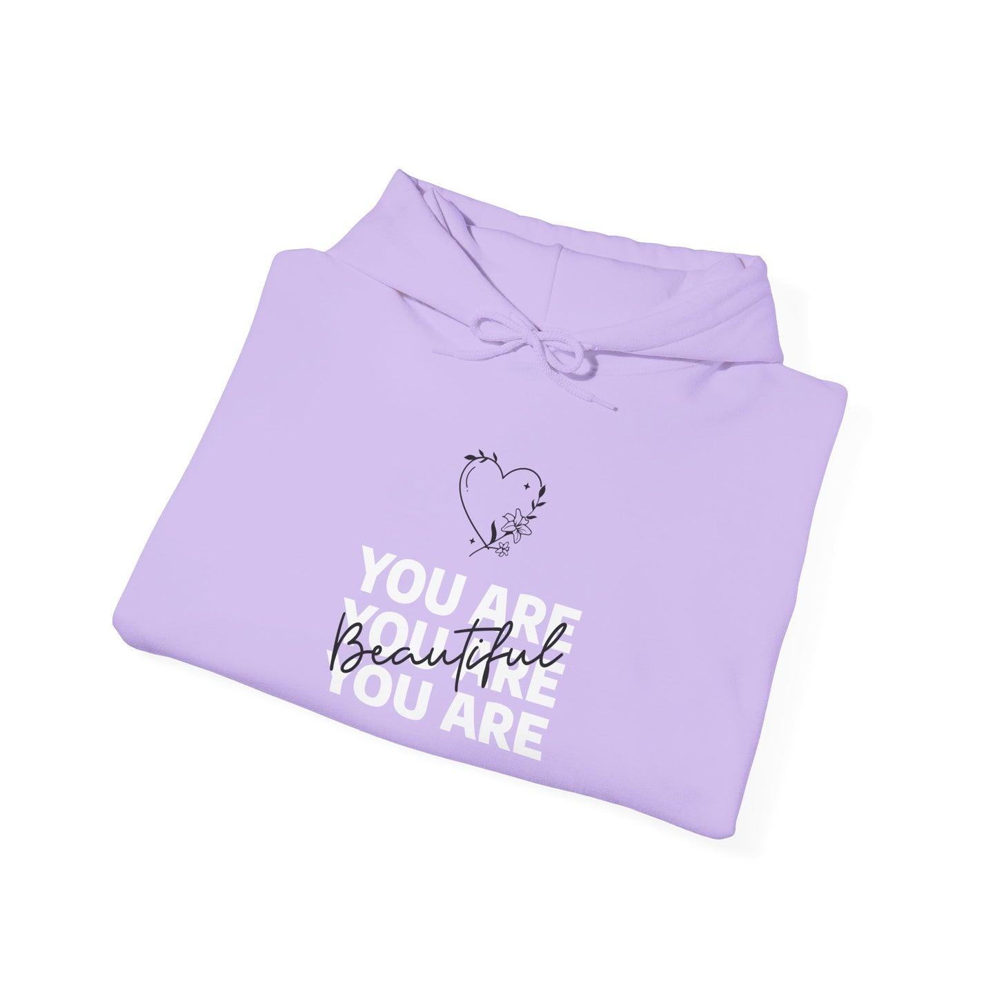 You Are Beautiful Hooded Sweatshirt