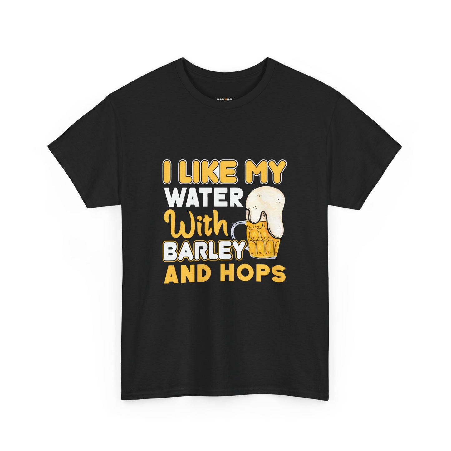 Funny Beer Slogan Tee, I Like My Water