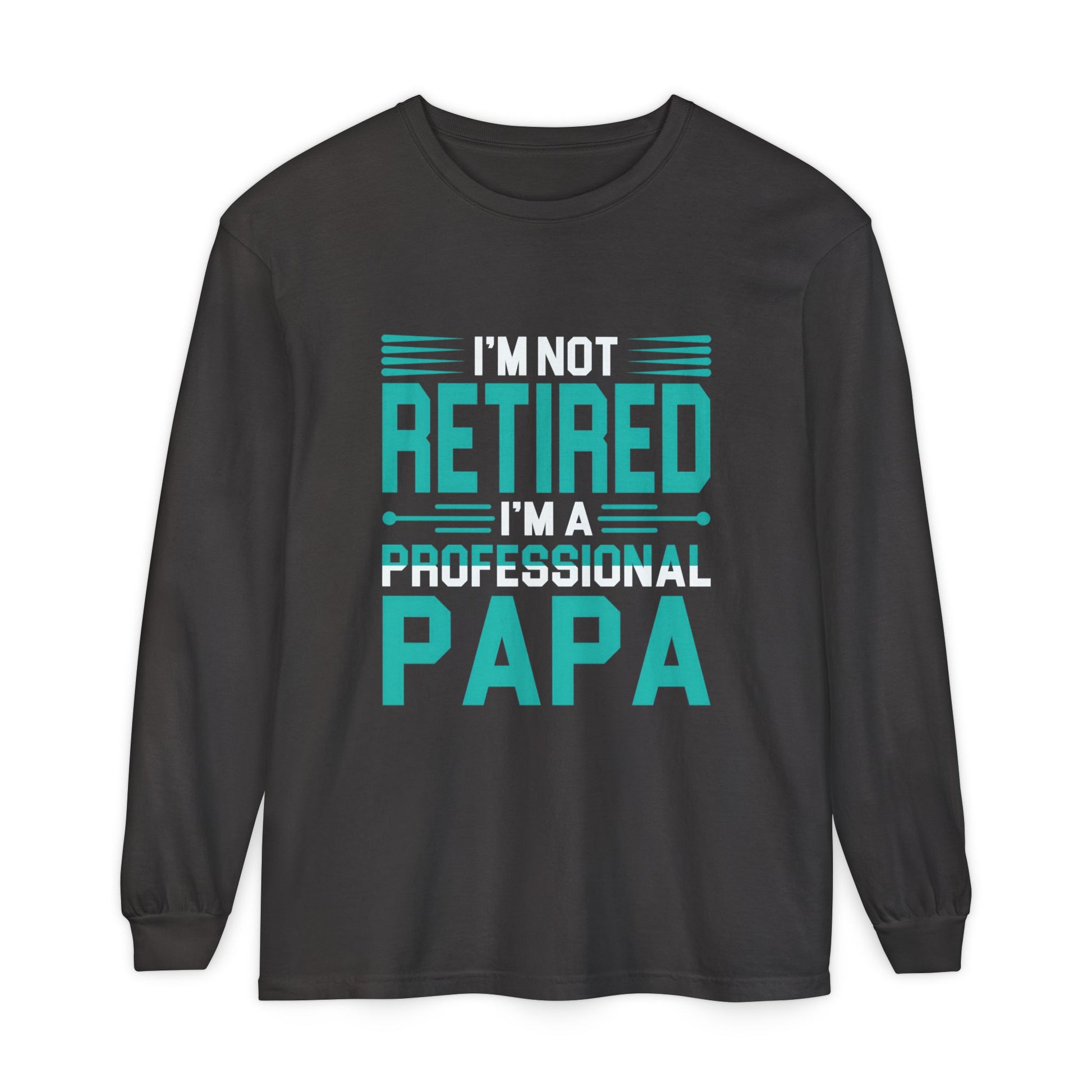 Retirement Long Sleeve Shirt for Dads