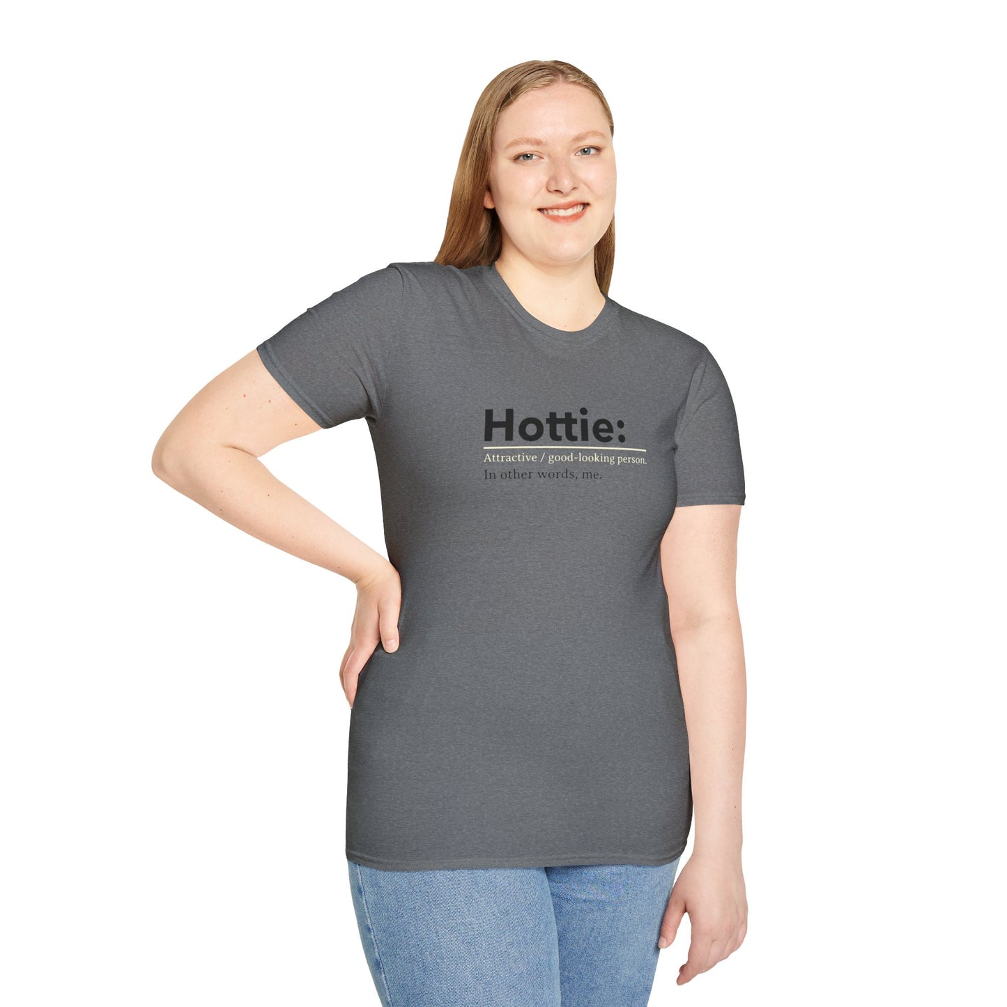 Hottie Unisex Soft style T-Shirt