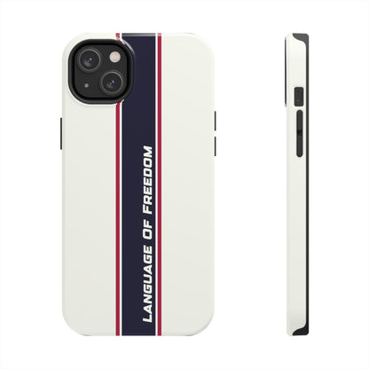 Language of Freedom Tough Phone Cases
