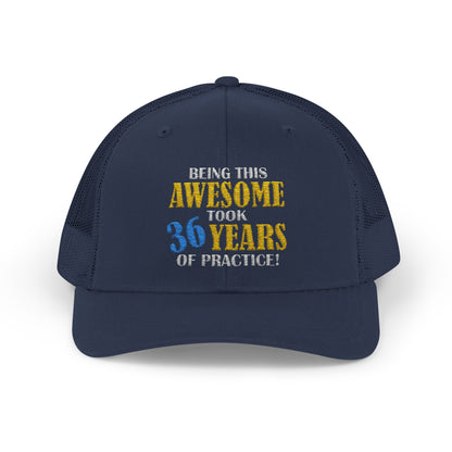 Custom Embroidered Trucker Cap – "Being This Awesome Took... Years of Practice"