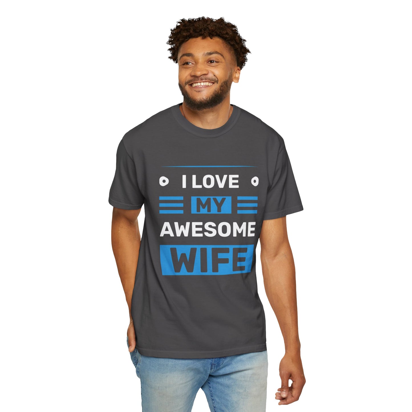 I Love My Awesome Wife T-Shirt — Romantic Gift for Husband to Wife