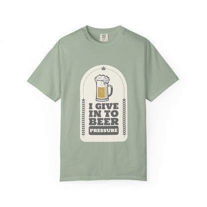 Give In To Beer Pressure T-shirt