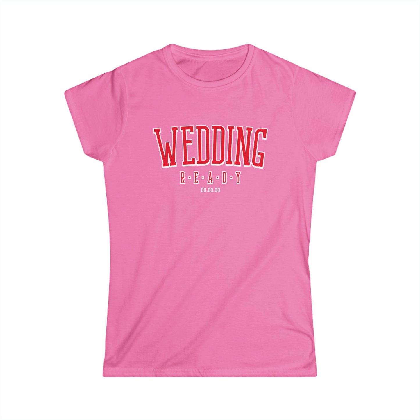 Wedding Ready Women's Softstyle Tee