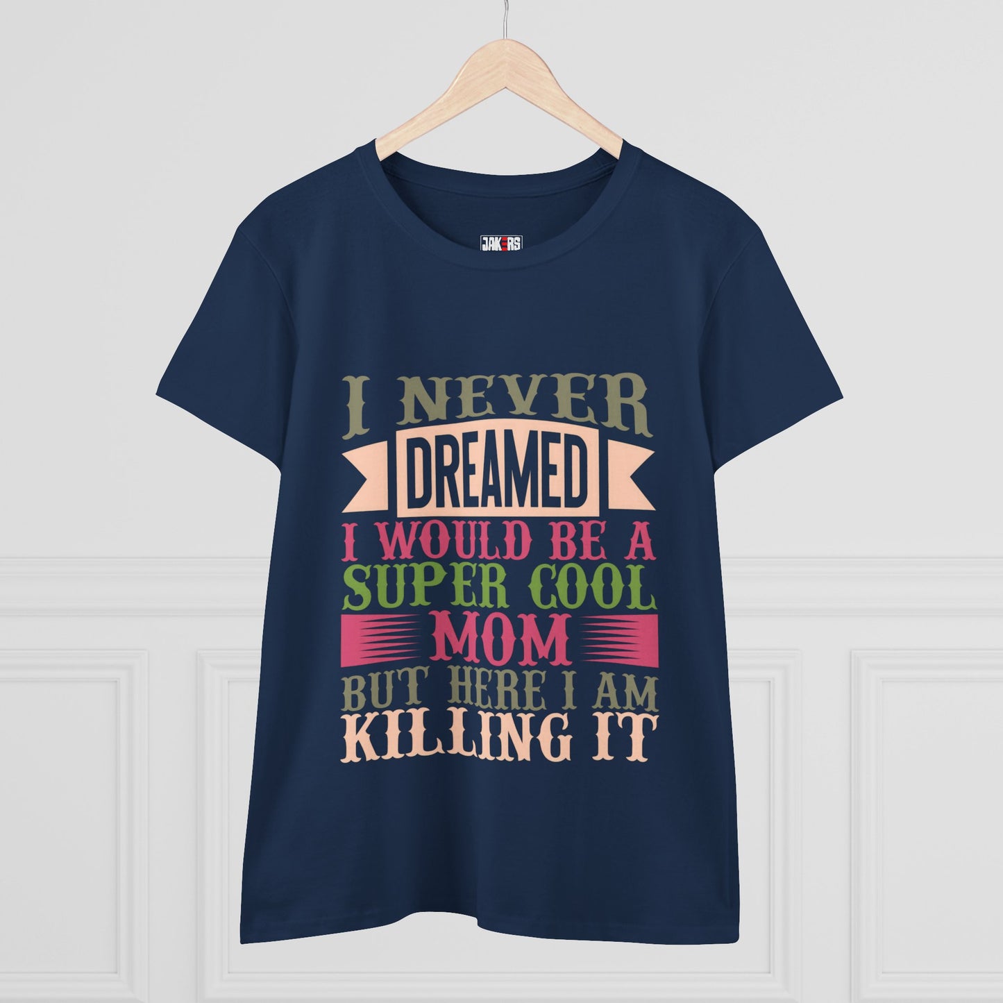 Super Cool Mom Cotton Tee - Funny Mom T-Shirt, Casual Gift for Mother's Day