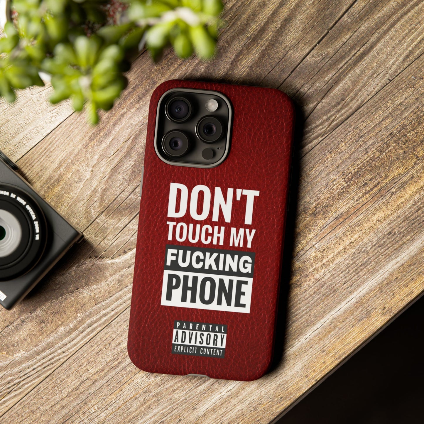 Funny Phone Case, Don’t Touch My Phone