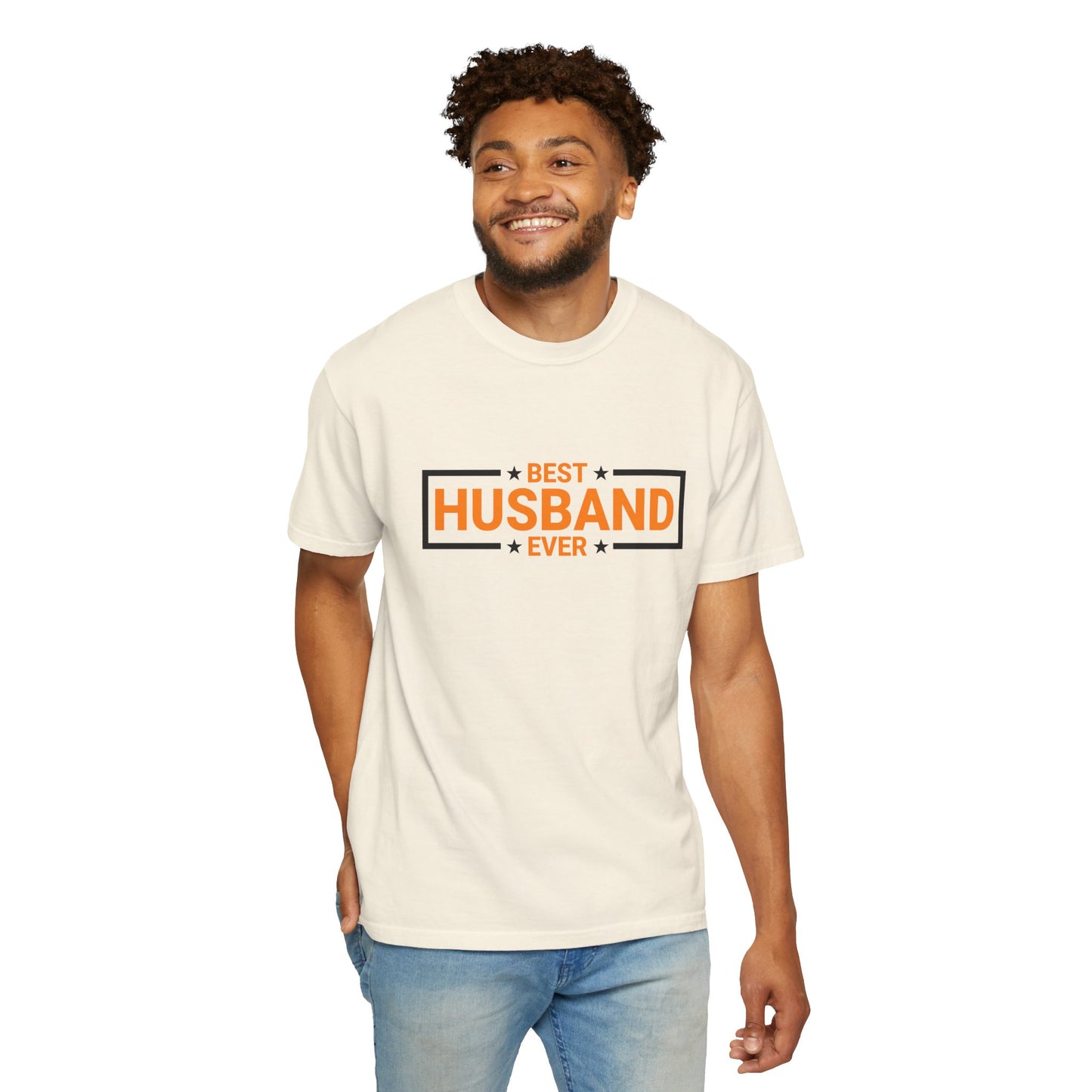 Best Husband Ever Unisex Garment-Dyed T-Shirt