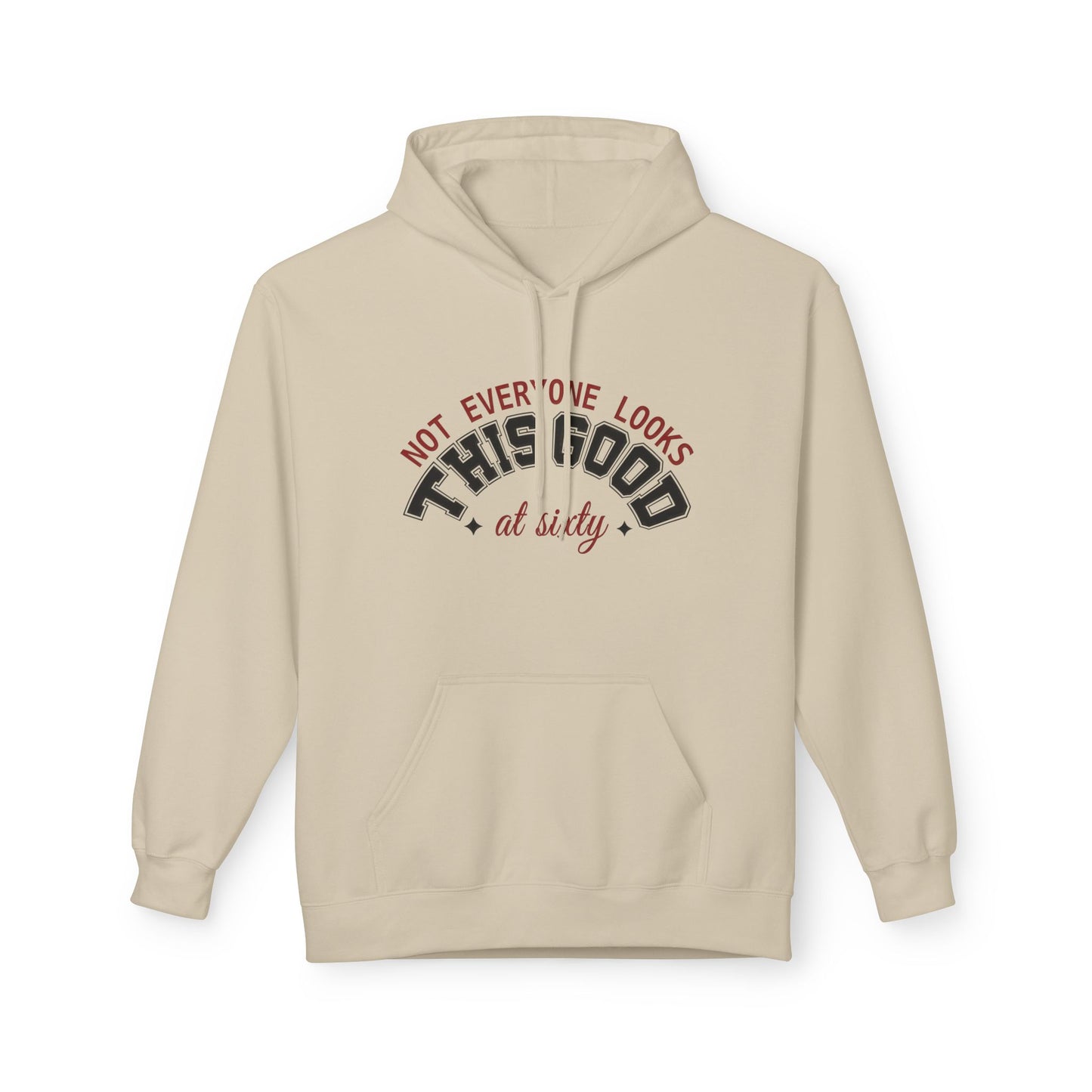 Customizable Birthday Hoodie - "Not Everyone Looks This Good at..."