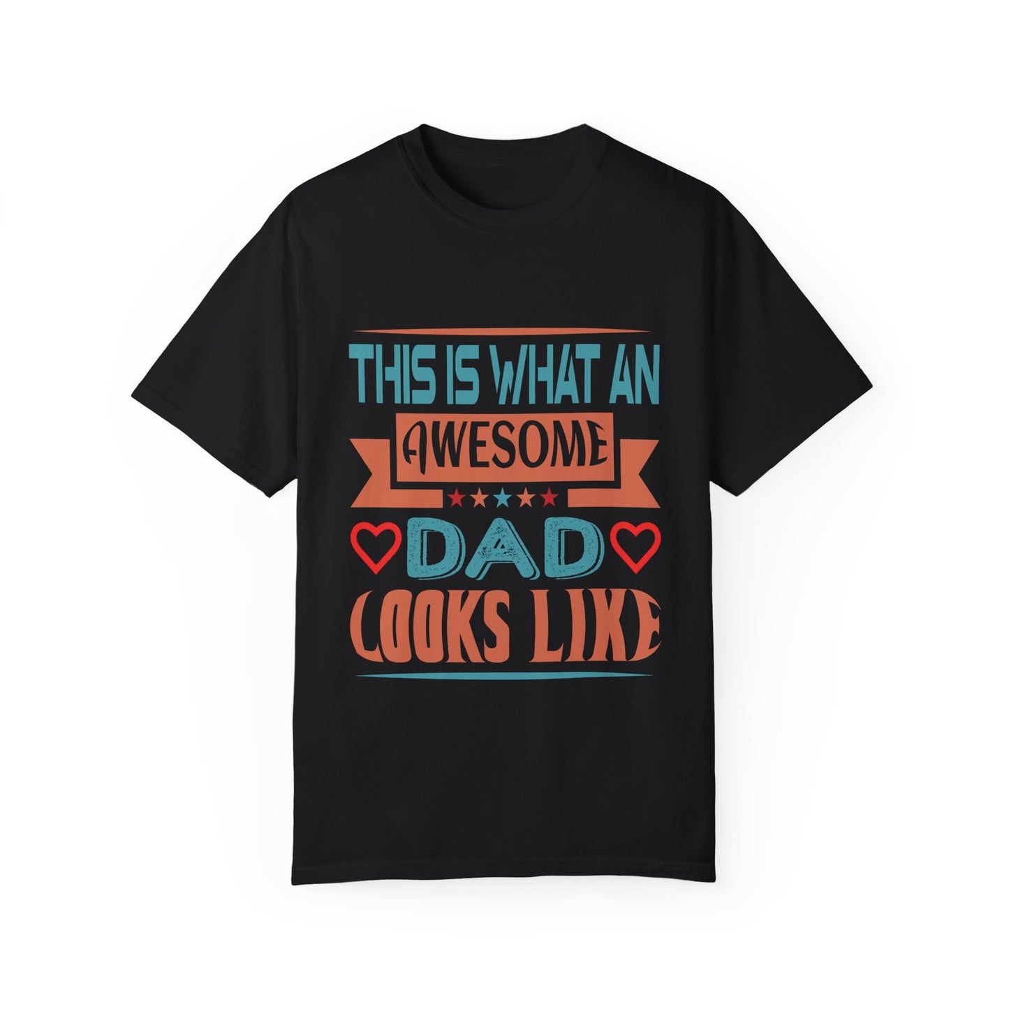 Awesome Dad Garment-Dyed T-Shirt - Perfect Father's Day Gift