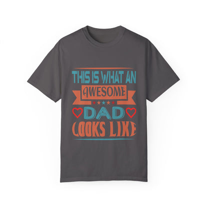 Awesome Dad Garment-Dyed T-Shirt - Perfect Father's Day Gift