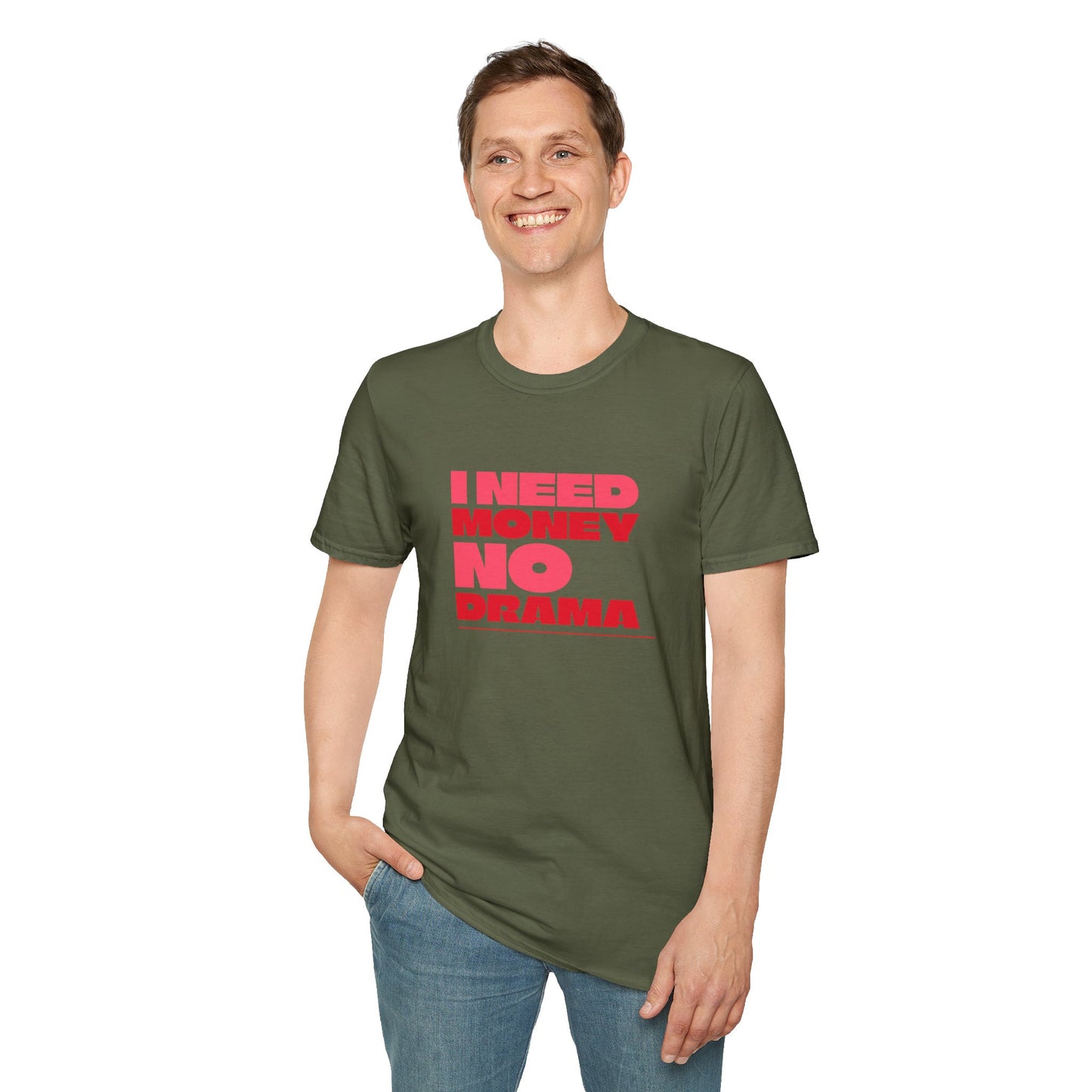 I Need Money No Drama Unisex Softstyle T-Shirt