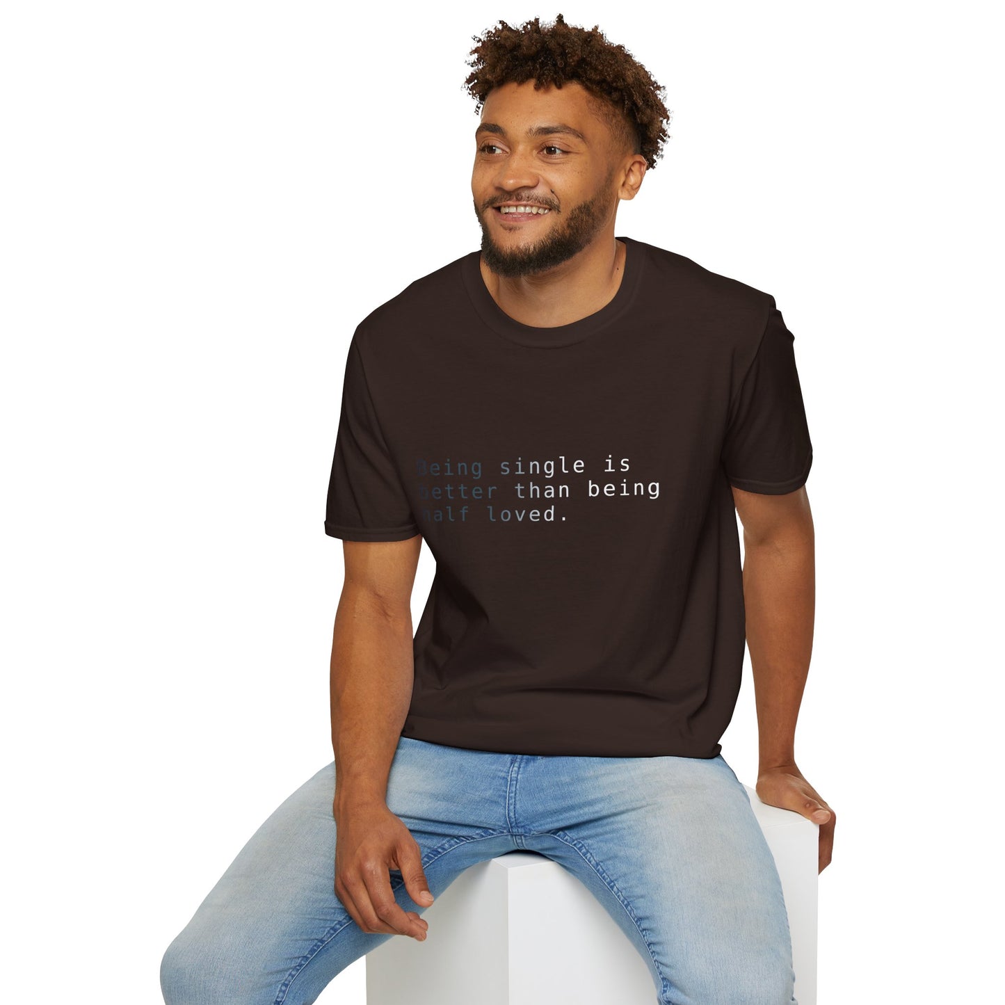 Being Single T-Shirt