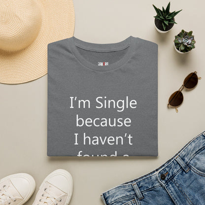 Humorous Dating Shirt, I'm Single