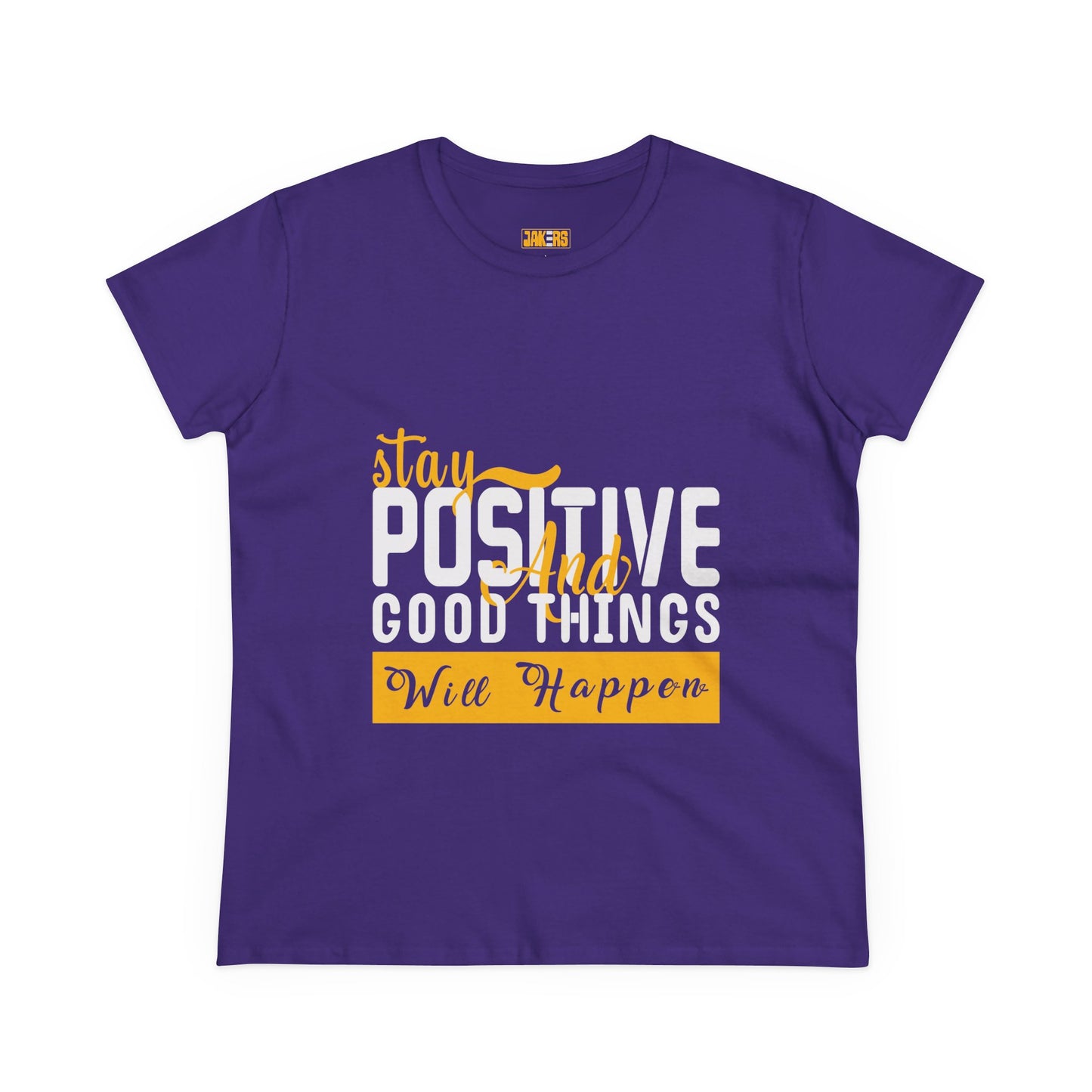 Stay Positive Women's Midweight Cotton Tee - Inspirational T-Shirt