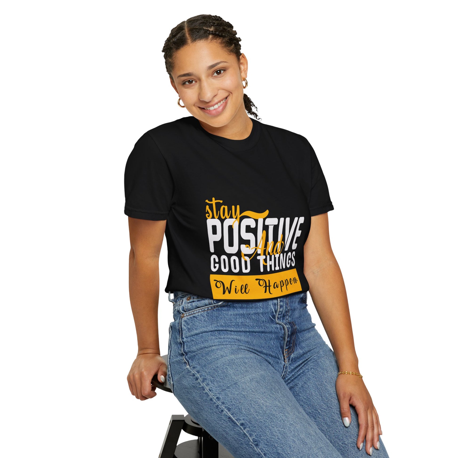 Stay Positive T-Shirt - Unisex Garment-Dyed Tee for Motivational Style