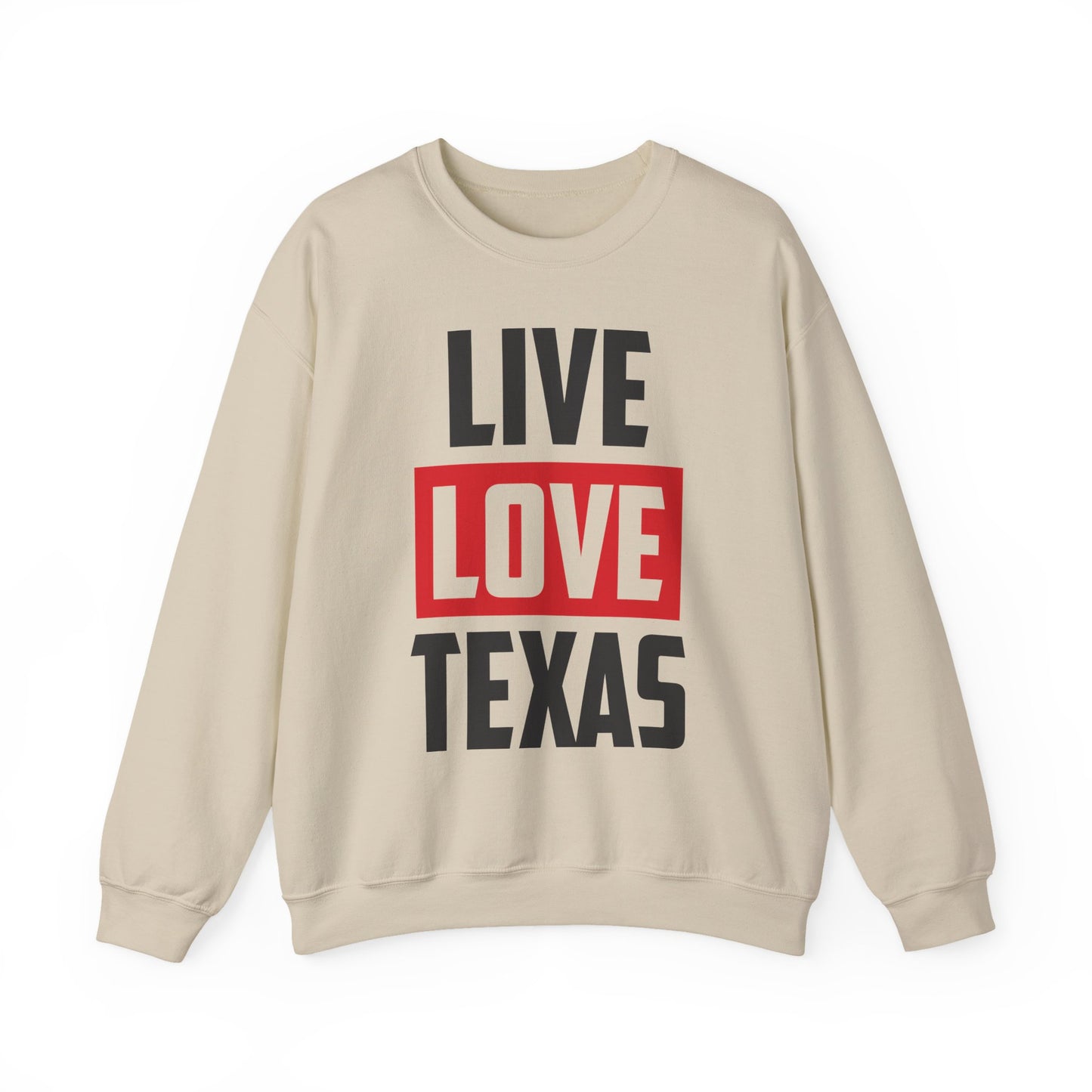 Live Love Texas Crewneck Sweatshirt – Cozy Unisex Pullover for Texas Lovers