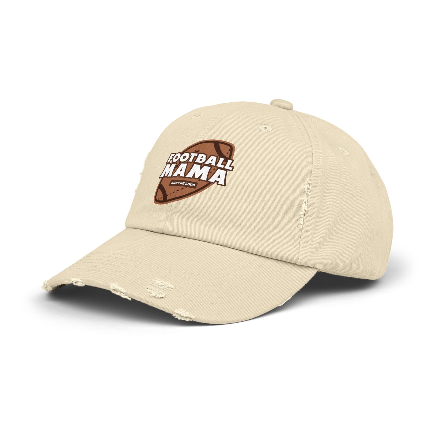 Football Mama Might Be Laud Unisex Distressed Cap