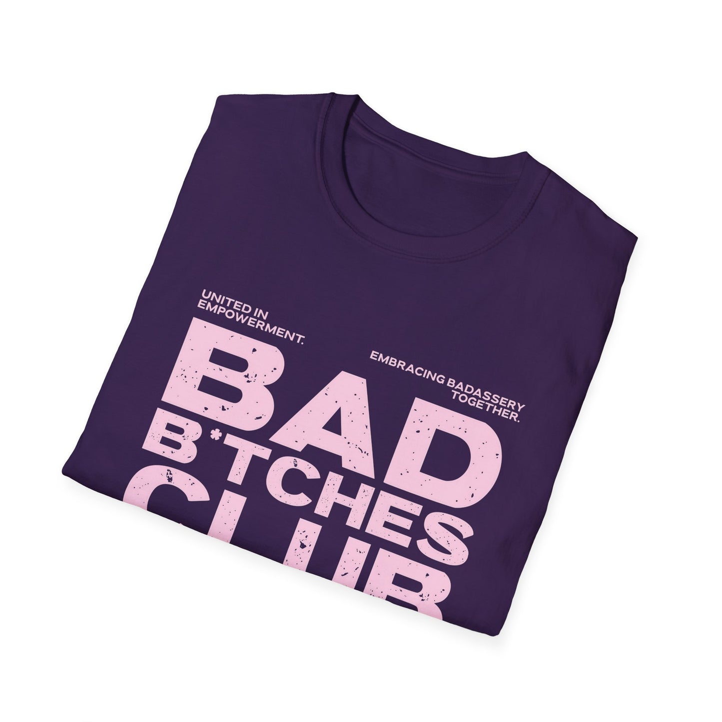 Bad B*tches Club Unisex T-Shirt