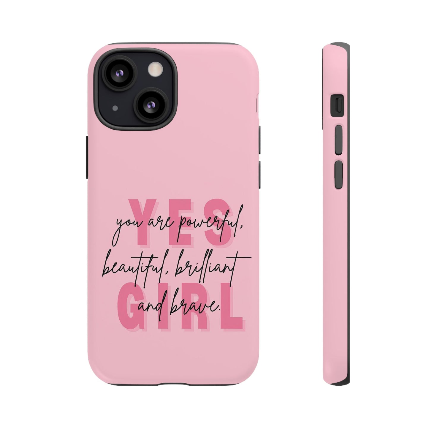 Empowering Case – Yes Girl Motivational Pink Protective Cover