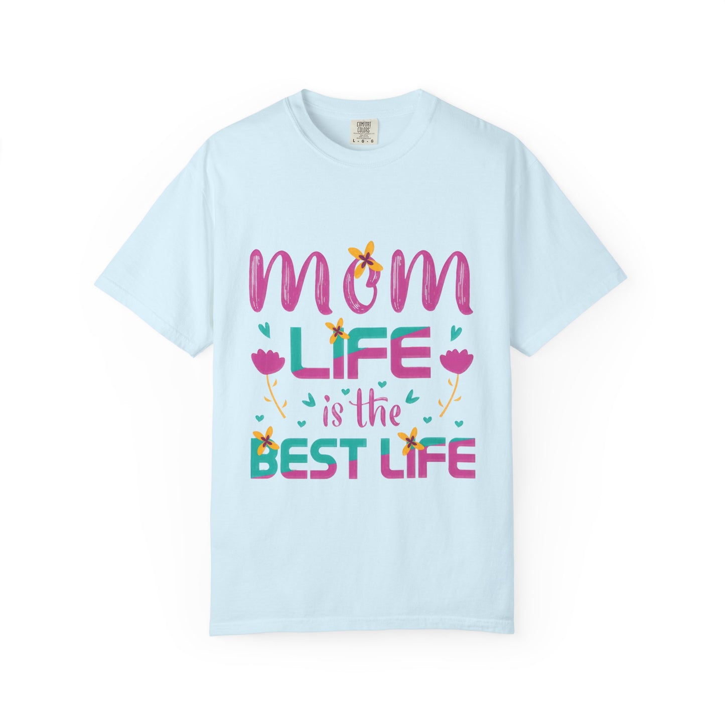 Mom Life T-Shirt - Unisex Garment-Dyed Tee for Mother's Day