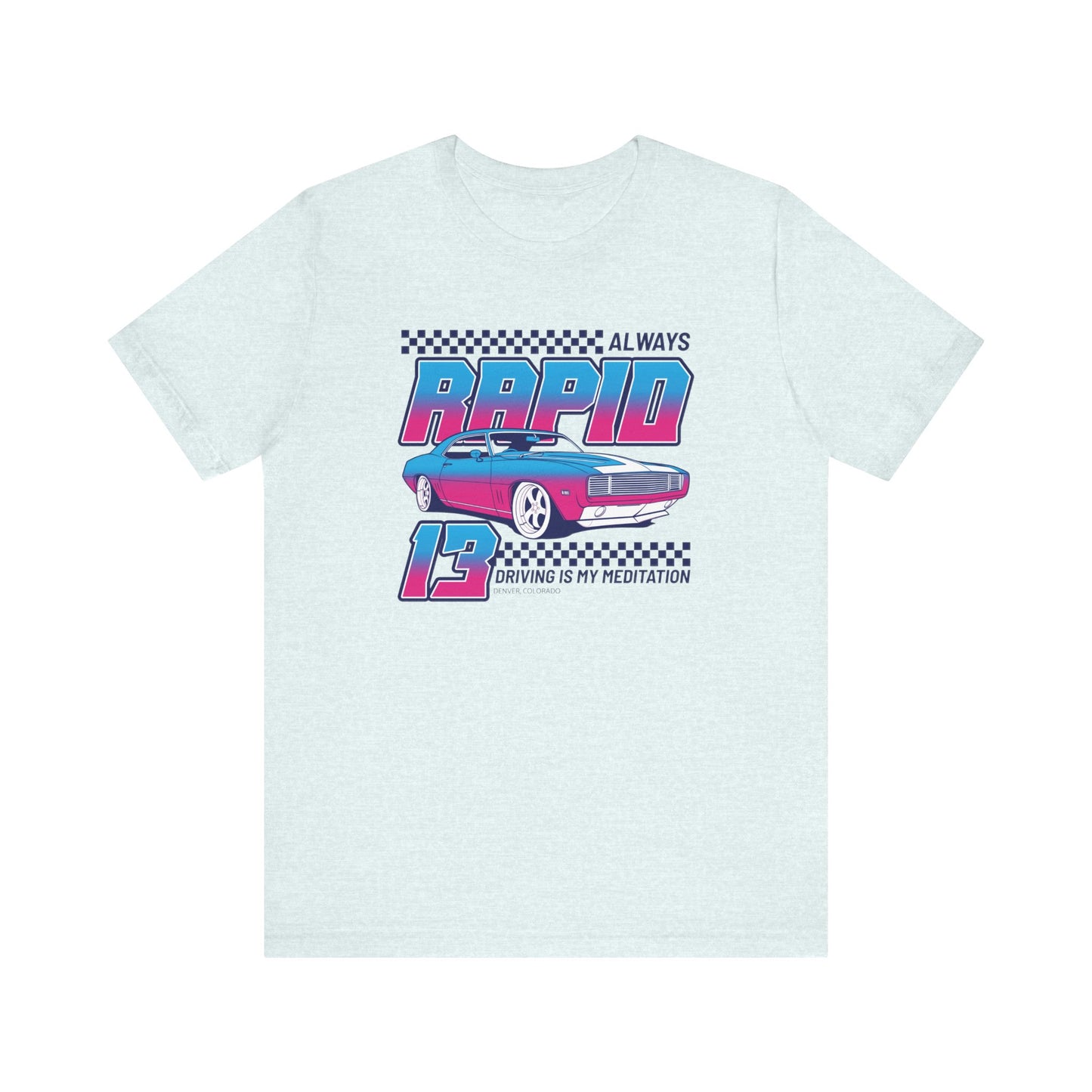 Always Rapid Driving Is My Meditation Unisex Jersey Short Sleeve Tee