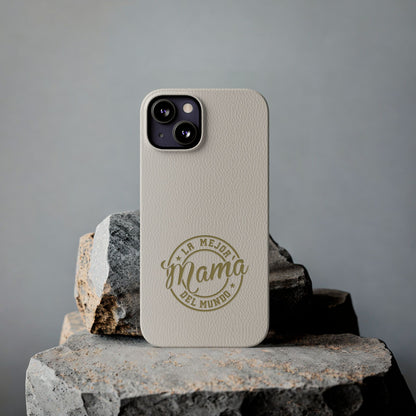 La Mejor Mama del Mundo Slim Cases