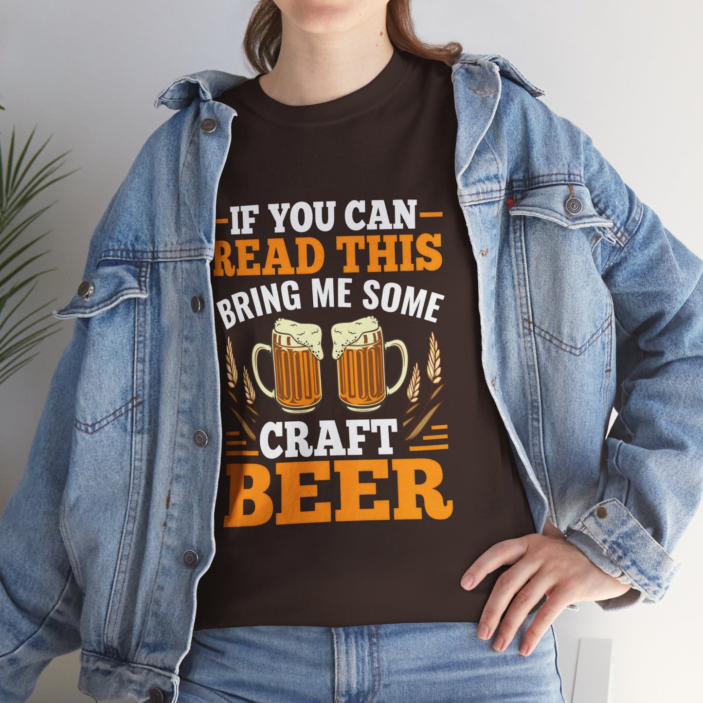 Funny Beer Slogan Tee, If You Can Read This