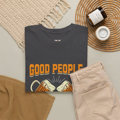 Good People Drink Good Beer - Beer Slogan Tee