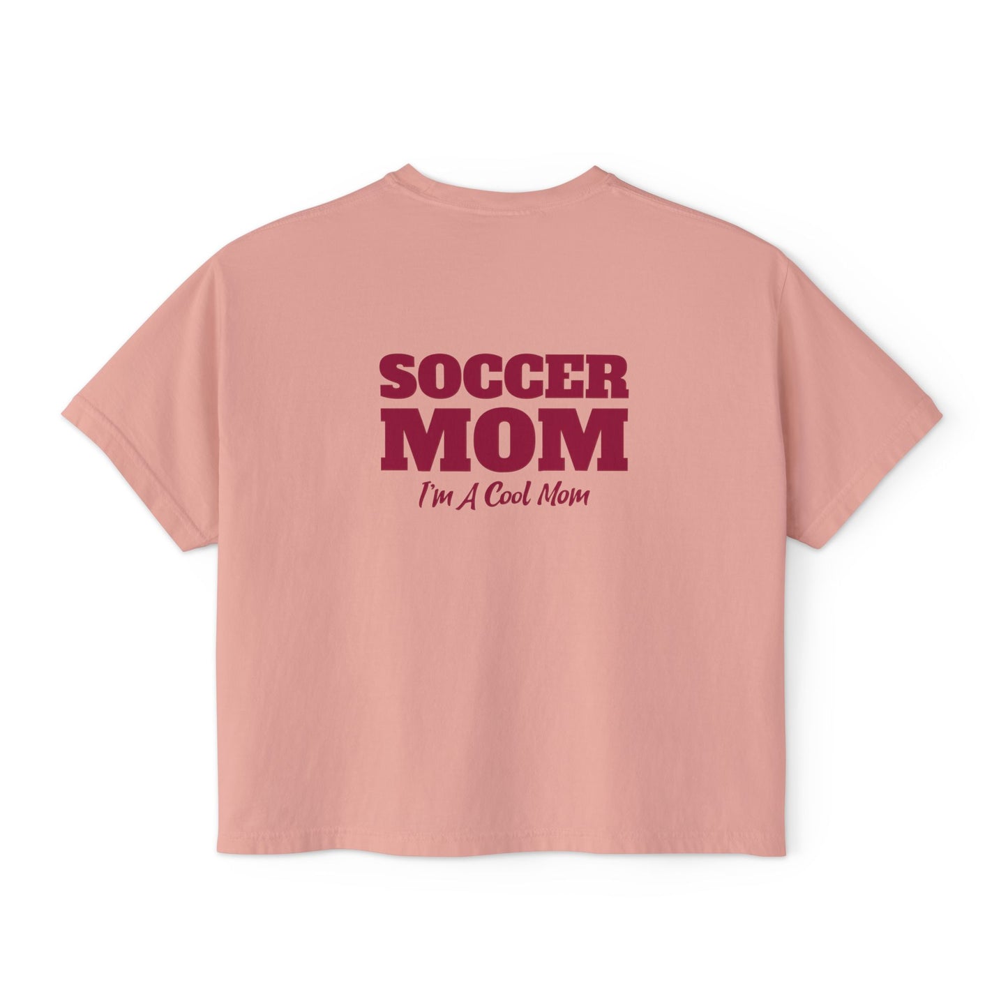 Soccer Mom I'm A Cool Mom Women's Boxy Tee