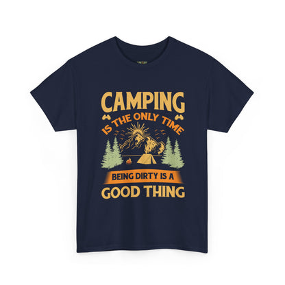 Camping Vibes Unisex Heavy Cotton Tee - "Being Dirty is a Good Thing"