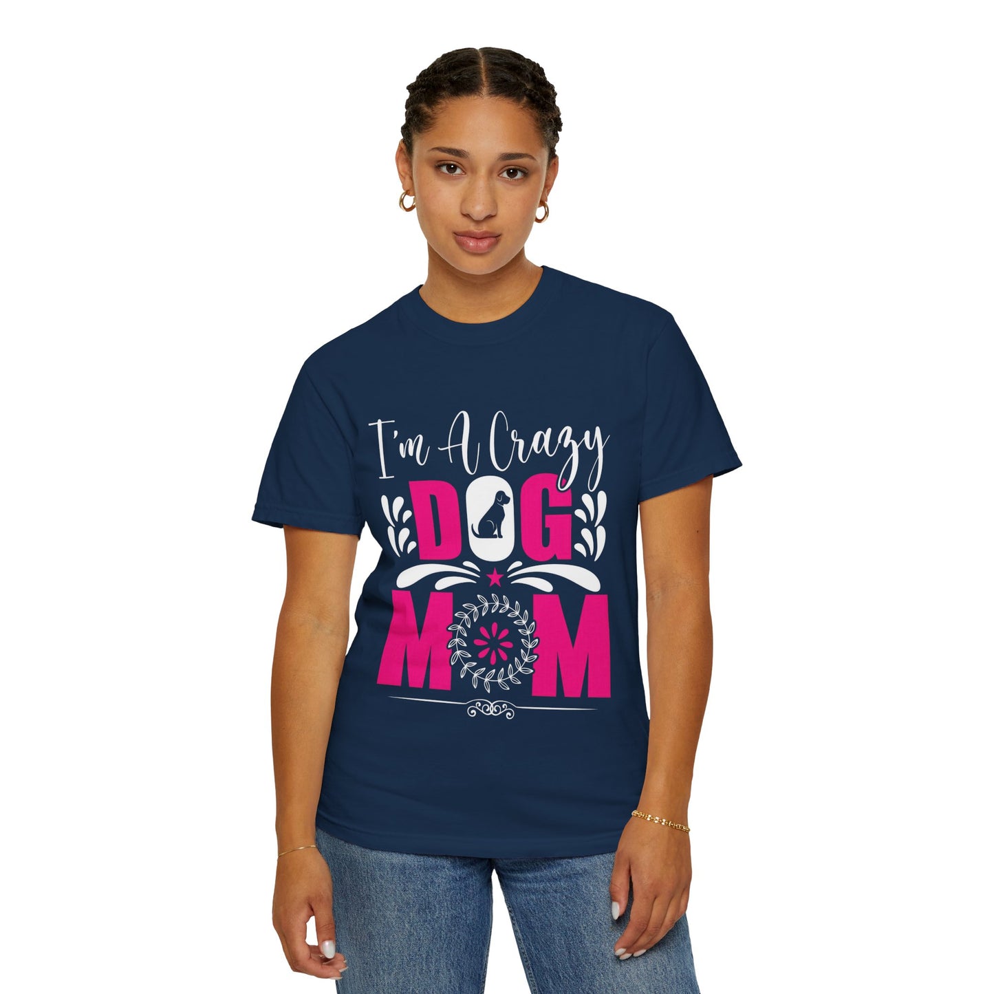 Crazy Dog Mom Unisex T-Shirt - Perfect Gift for Dog Lovers