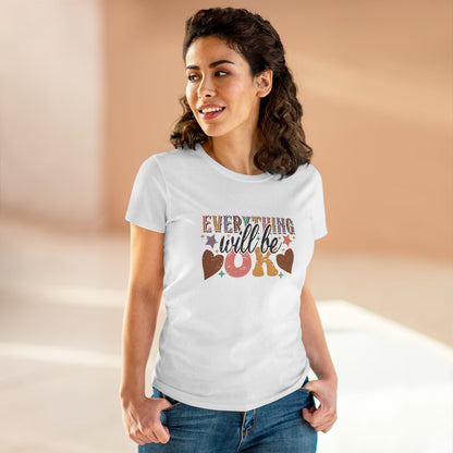 Positive Vibes Women's Midweight Cotton Tee - 'Everything Will Be OK'