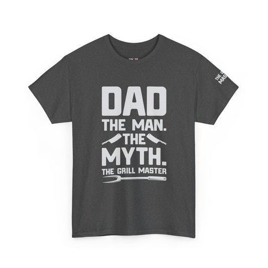 Dad The Man The Myth Grill Master Tee