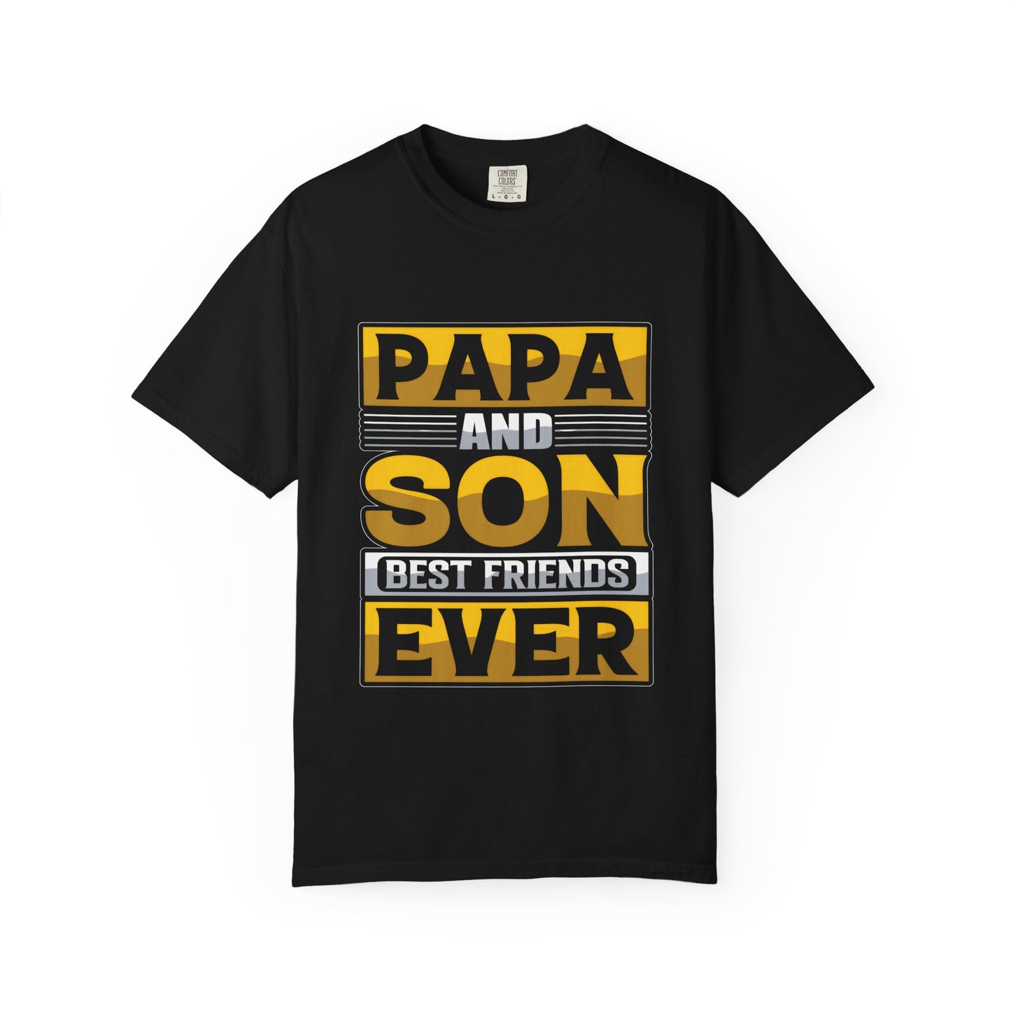 Papa and Son Best Friends Ever Unisex Garment-Dyed T-Shirt