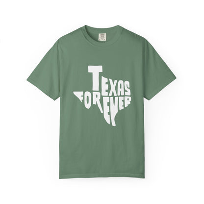 Texas Forever Garment-Dyed Unisex T-Shirt – Casual Comfort for Proud Texans