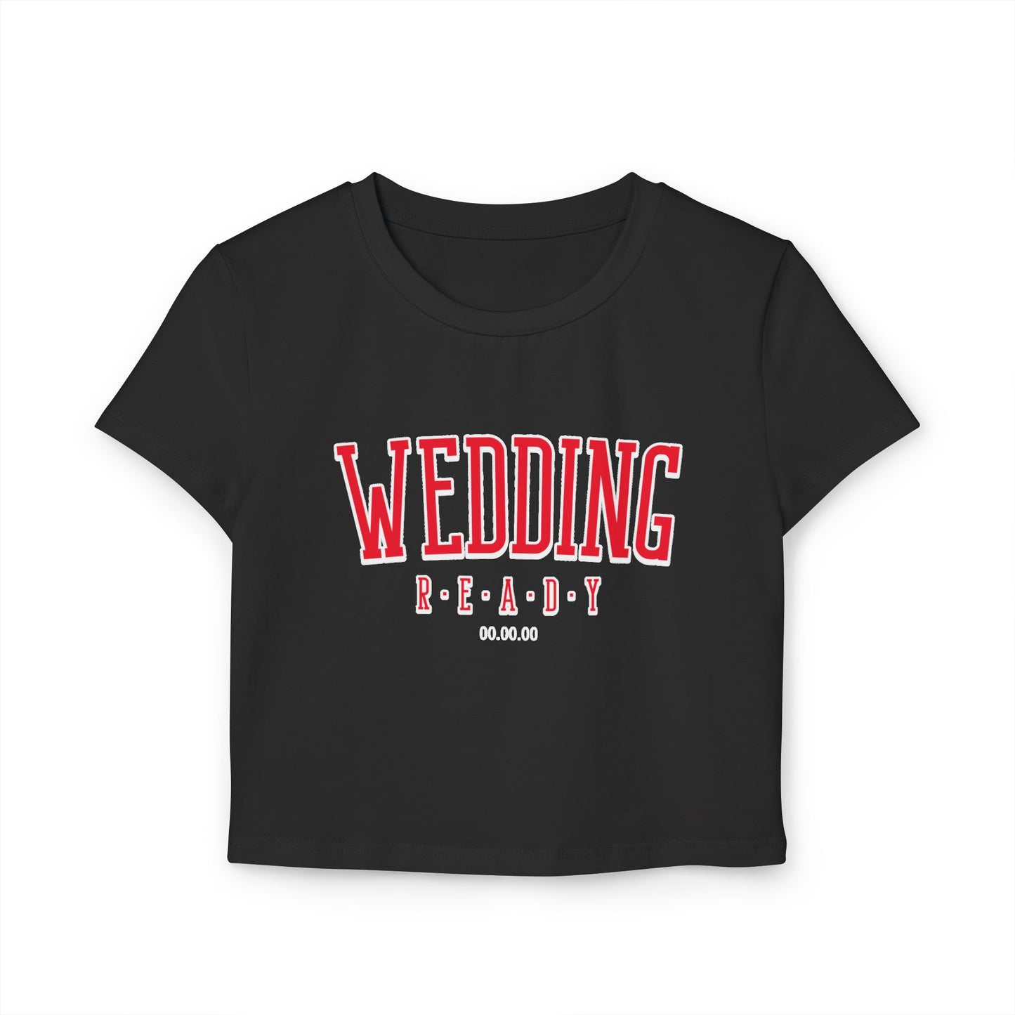 Wedding Ready Women's Baby Tee