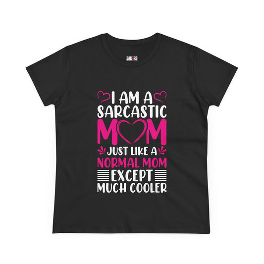 Sarcastic Mom Women's Midweight Cotton Tee - Perfect Gift for Mother's Day