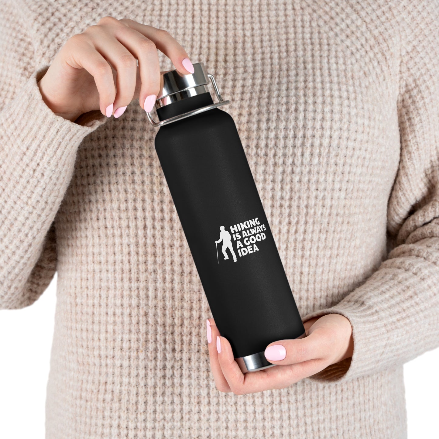 Hiking Is Always A Good Idea Copper Vacuum Insulated Bottle, 22oz