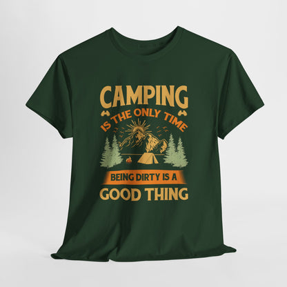 Camping Vibes Unisex Heavy Cotton Tee - "Being Dirty is a Good Thing"