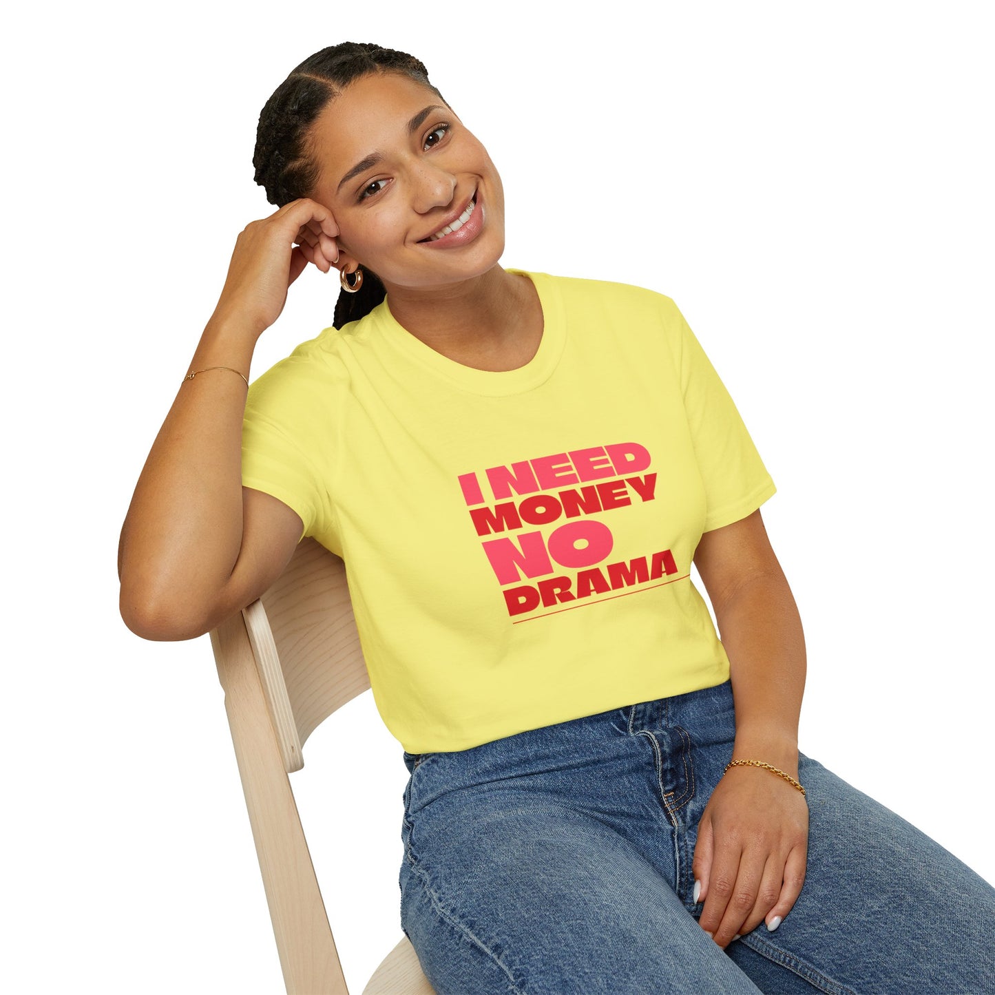 I Need Money No Drama Unisex Softstyle T-Shirt