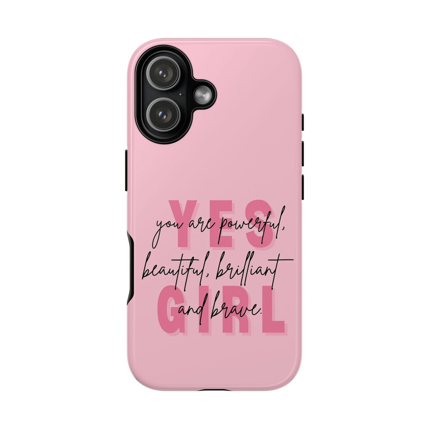Empowering Case – Yes Girl Motivational Pink Protective Cover