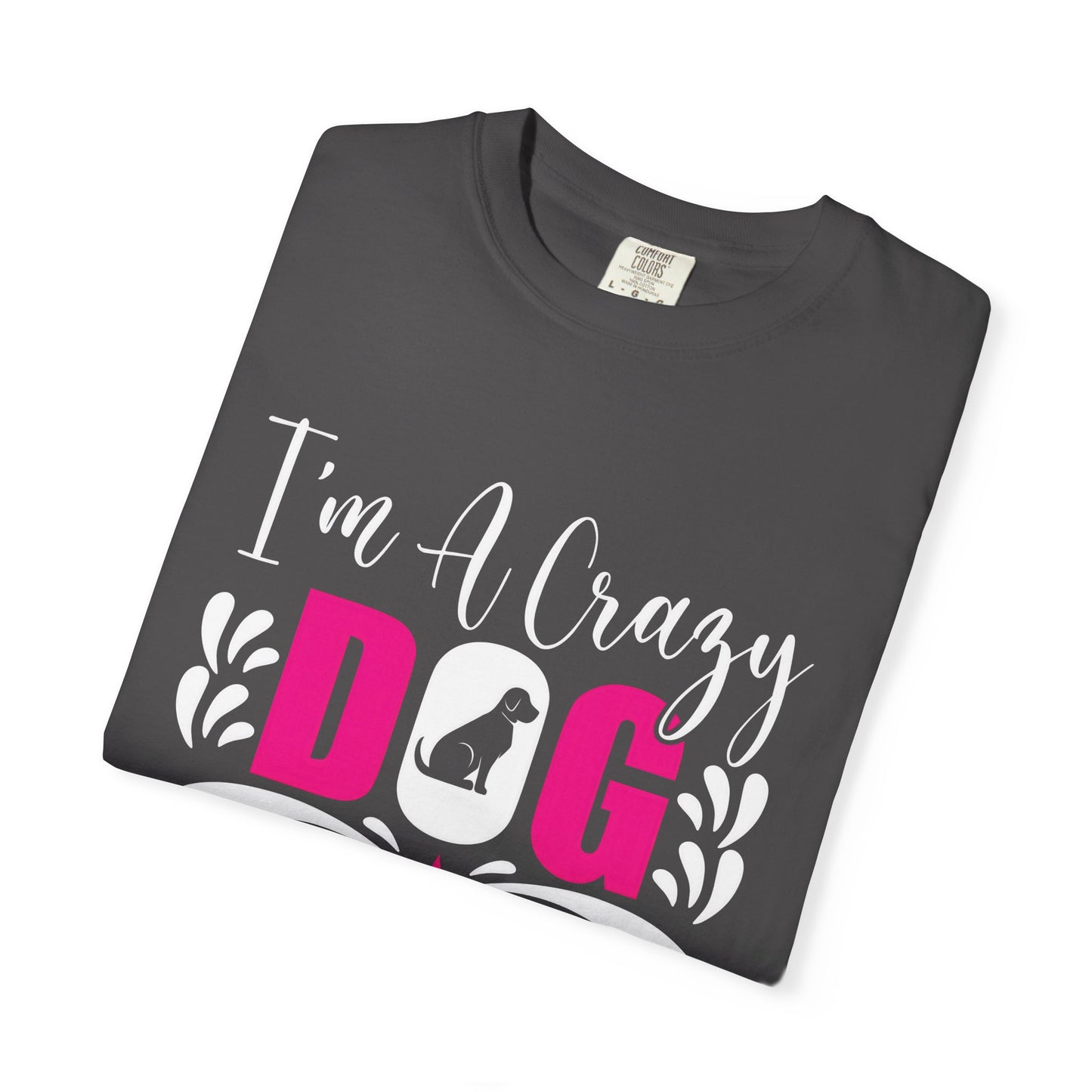 Crazy Dog Mom Unisex T-Shirt - Perfect Gift for Dog Lovers