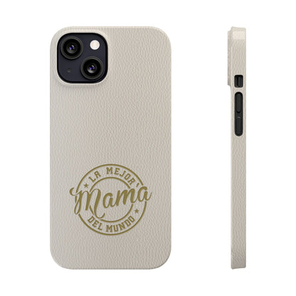 La Mejor Mama del Mundo Slim Cases
