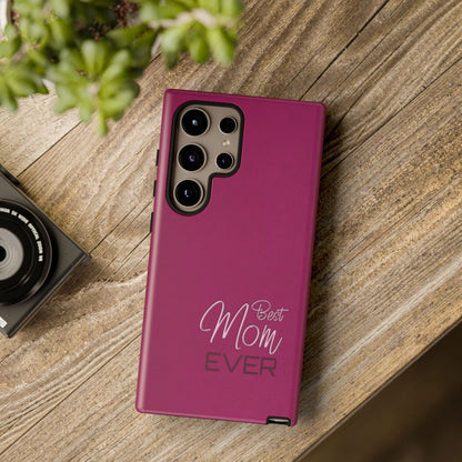 Best Mom Ever Impact-Resistant Case