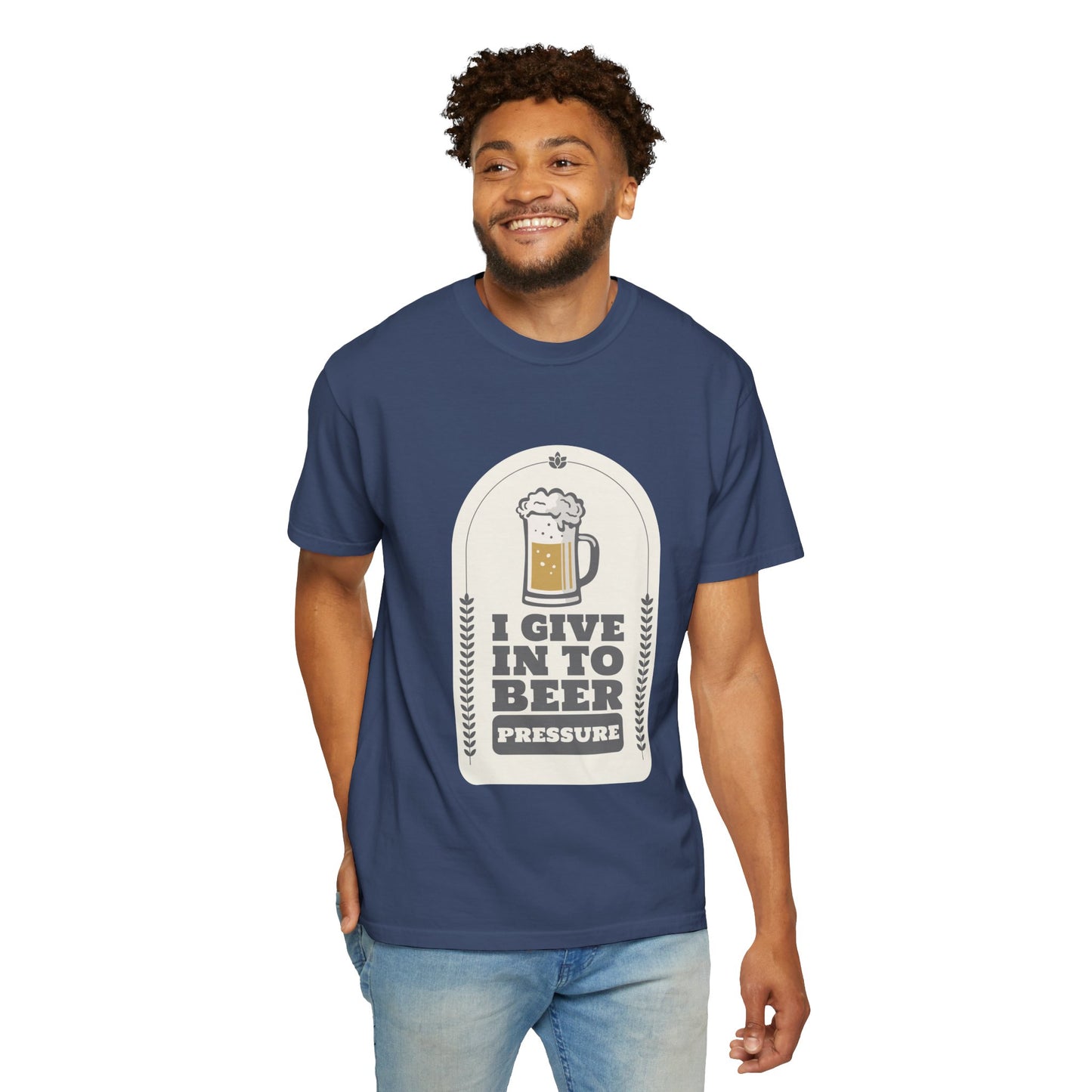 Give In To Beer Pressure T-shirt