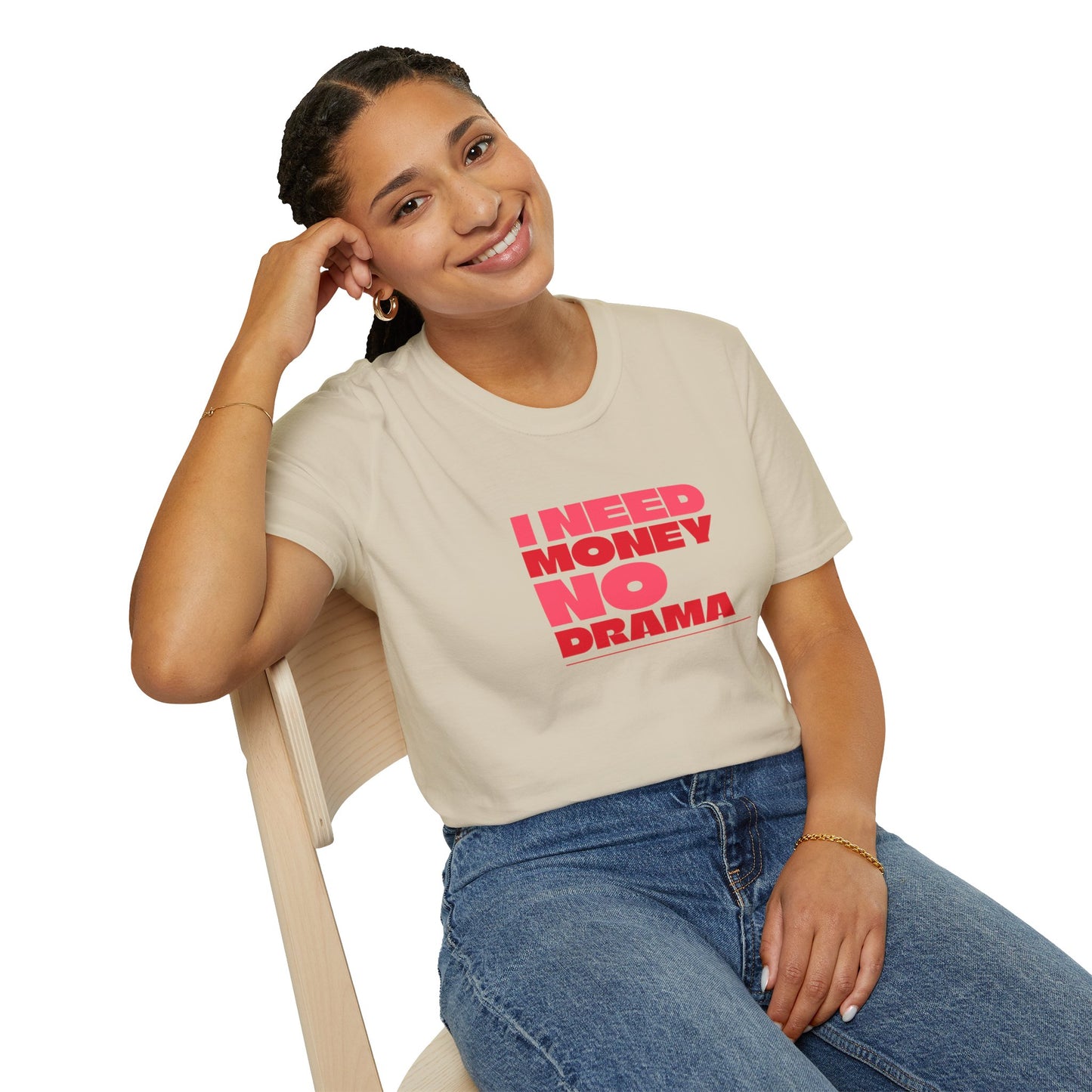 I Need Money No Drama Unisex Softstyle T-Shirt