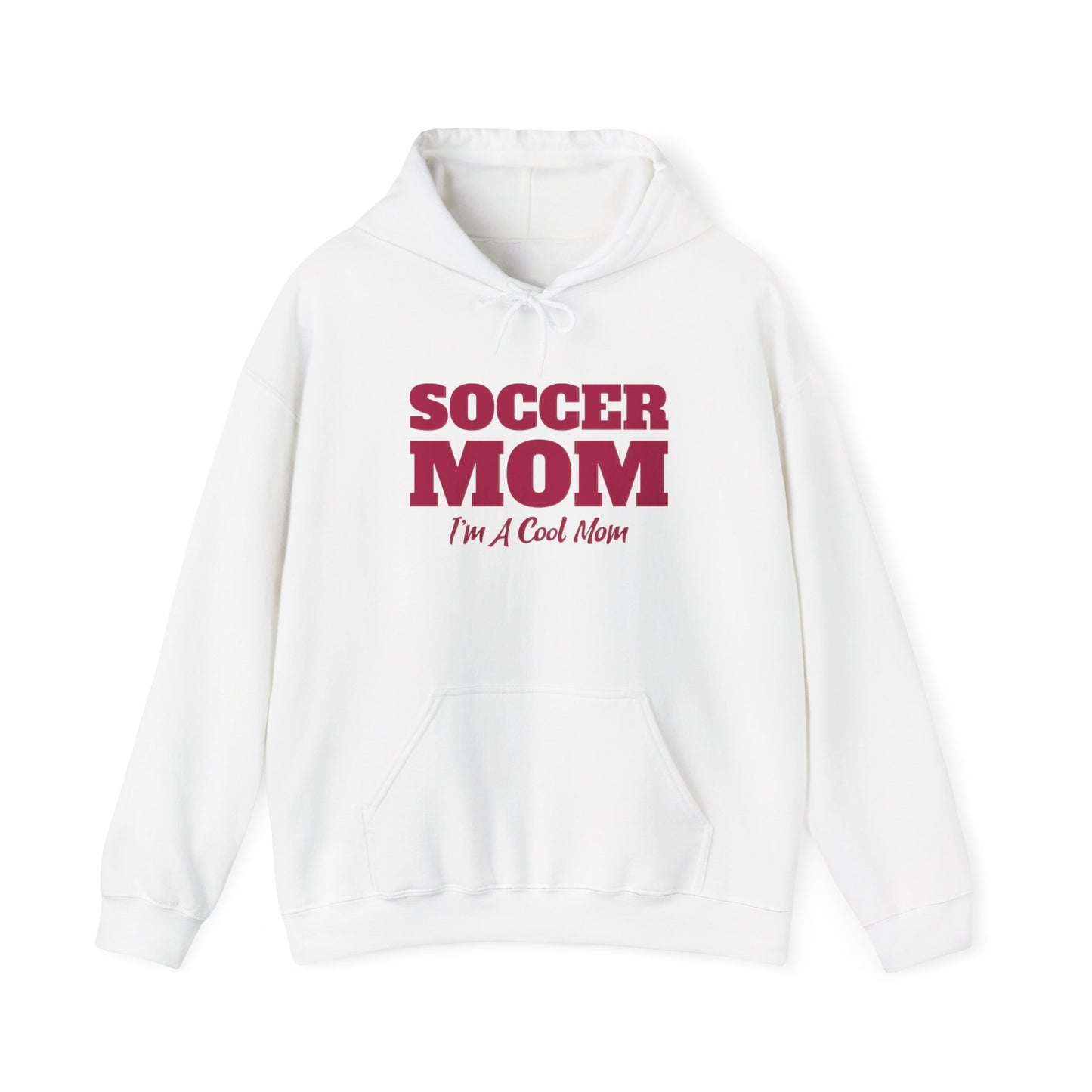 Soccer Mom I'm A Cool Mom Hooded Sweatshirt