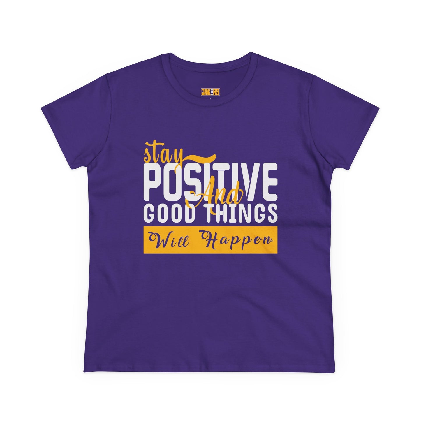 Stay Positive Women's Midweight Cotton Tee - Inspirational T-Shirt